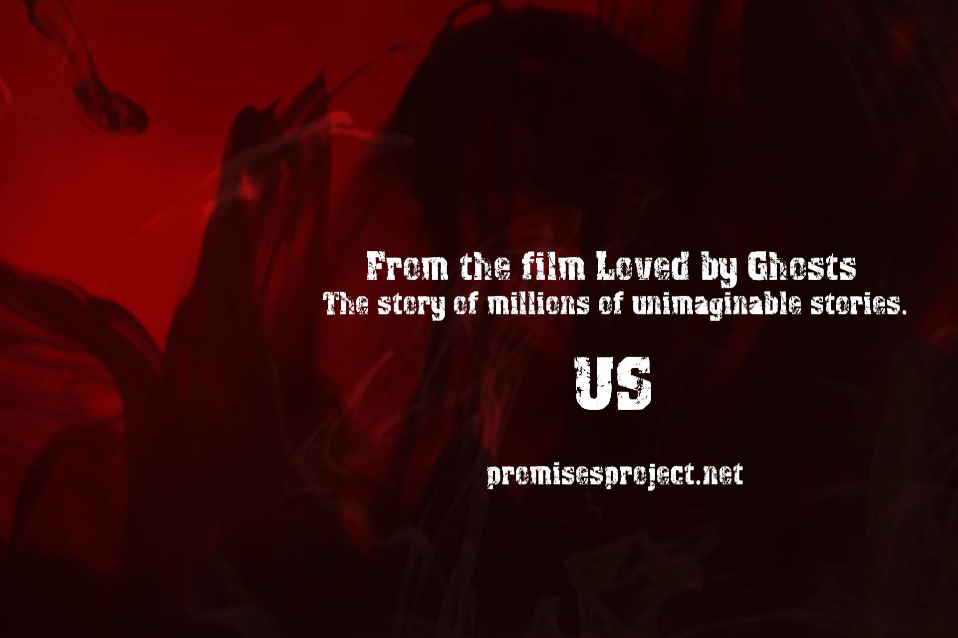 Us - from the film 'Loved by Ghosts'
