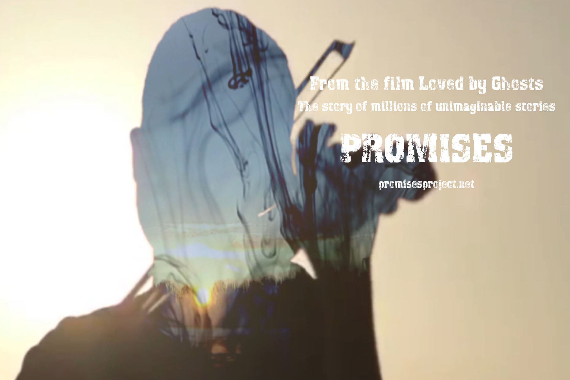 Promises - from the film 'Loved by Ghosts'